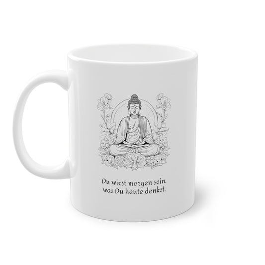 Weisse Tasse Sinnspruch Buddha "Gedanken"