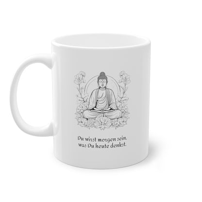 Weisse Tasse Sinnspruch Buddha "Gedanken"