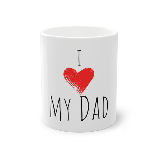 Weisse Tasse "I love my Dad"
