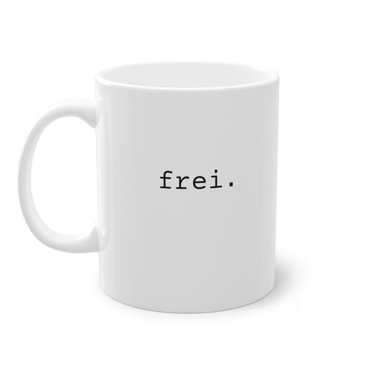 Weisse Design Tasse "frei."