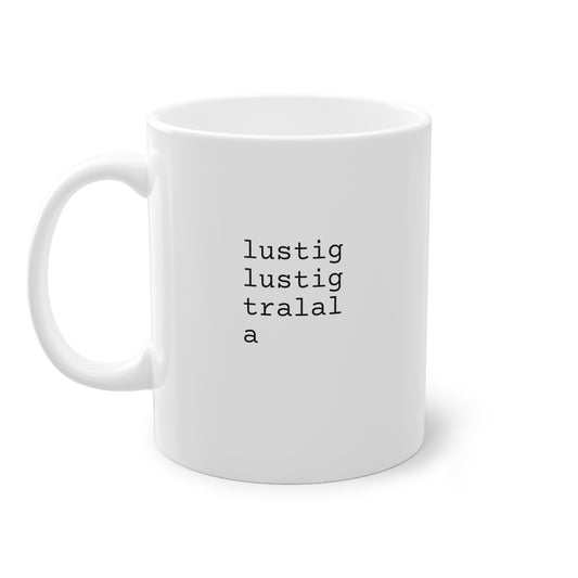 Weisse Design Tasse "Lustig."